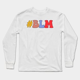 #blacklivesmatter Long Sleeve T-Shirt